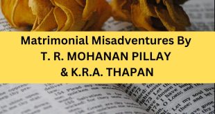 Matrimonial Misadventures by T. R. Mohana Pillay and K.R.A. Thapan