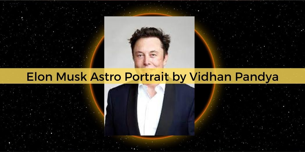 Elon Musk Astro Portrait by Vidhan Pandya