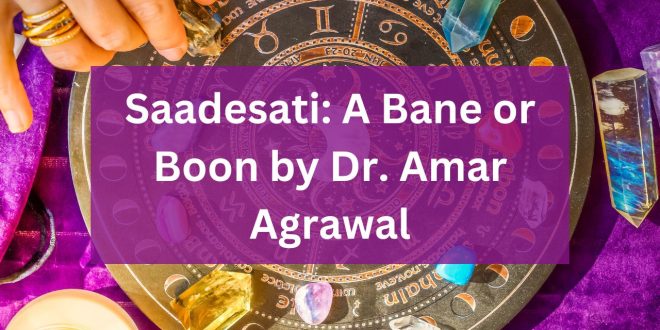 Saadesati A Bane or Boon by Dr. Amar Agrawal