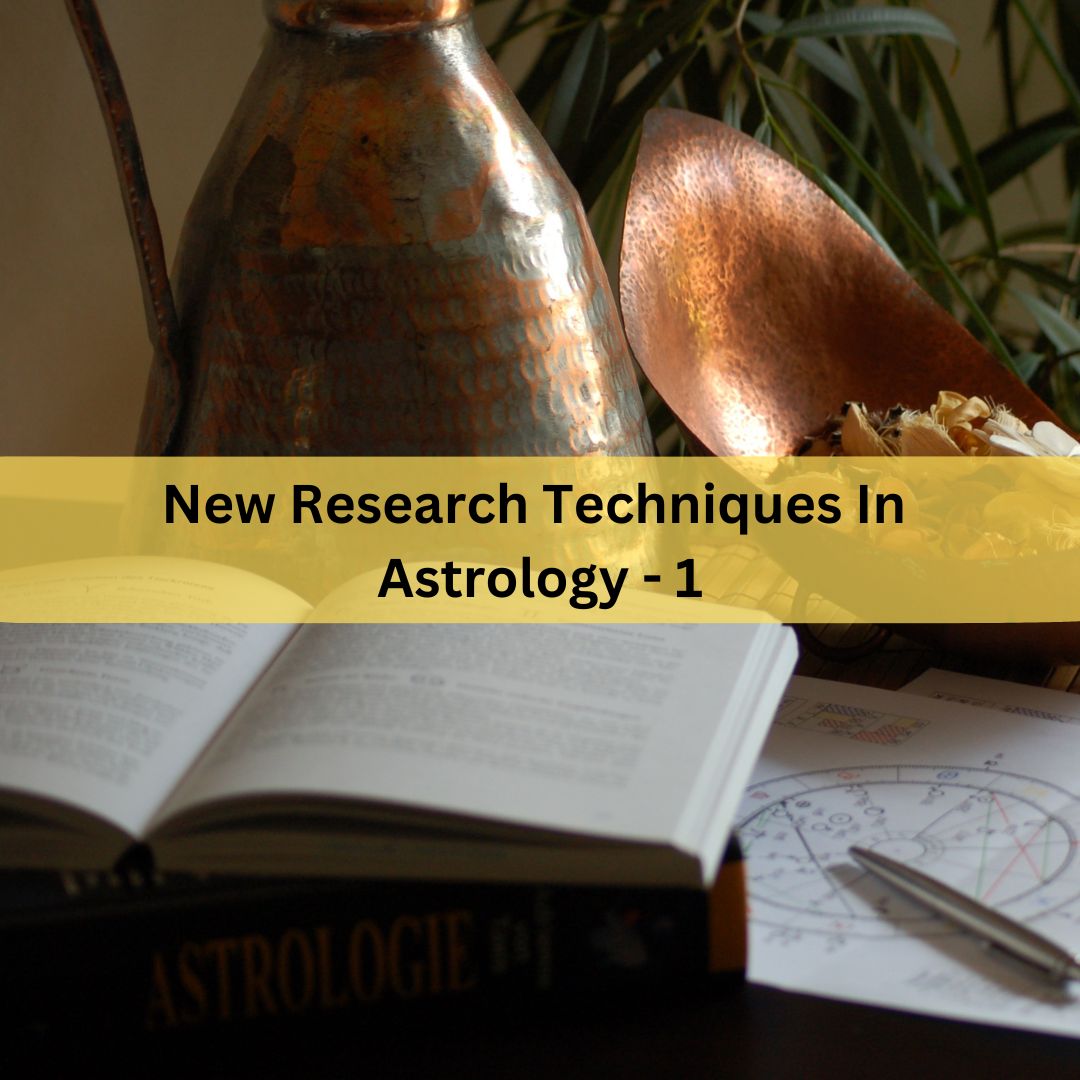 New Research Techniques in Astrology - 1