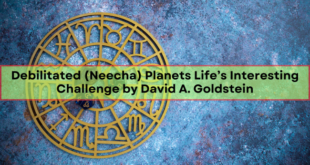 Debilitated (Neecha) Planets: Life’s Interesting Challenge