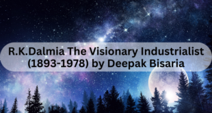 R.K.Dalmia The Visionary Industrialist (1893-1978)