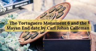 The Tortuguero Monument 6 and the Mayan End date