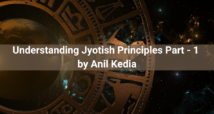 Understanding Jyotish Principles Part – 1